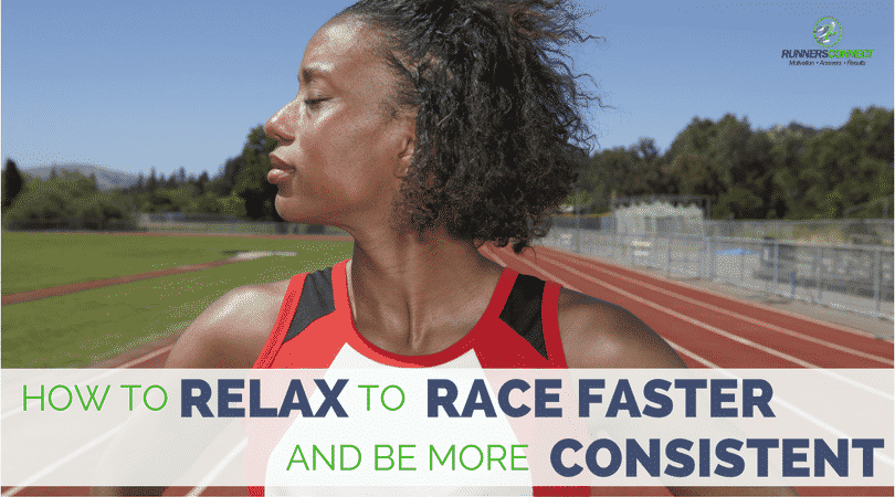 How to Relax to Race Faster and Be More Consistent