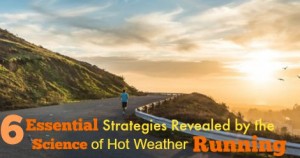 Summer running can make your runs miserable. We look at the science behind it, and give you 6 ways you can use that information to be better prepared, and enjoy your training more. Runners, this will help you feel more prepared in the heat.