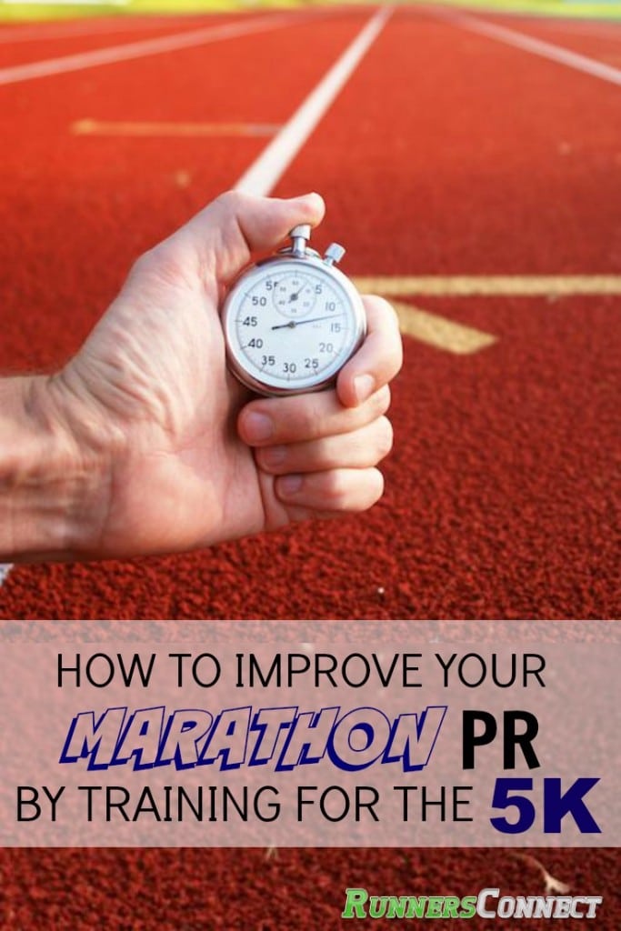 How to Improve Your Marathon PR by Training for the 5k Runners Connect