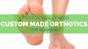 Custom orthotics for running can help prevent injuries like runners knee and plantar fasciitis, as well as helping with over pronation, high arches, and flat feet, but are they worth the cost? Here's how to know if it will work for you.