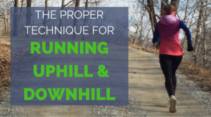 Many runners don’t run with proper form when they go uphill or downhill. In this article, we'll show you exactly how to maintain proper form when running hills