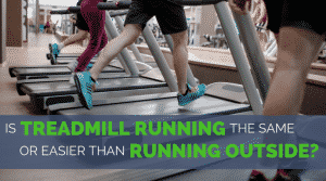 The scientific research on the differences, physically and mentally, between treadmill running vs running outside
