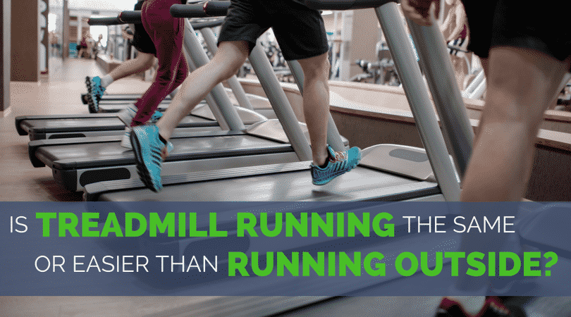 Is Treadmill Running the Same or Easier Than Running Outside