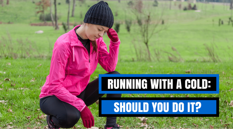 If you have a cold and would prefer not to miss a training run or race, what does the science and research say we should do? It's not what you expect!