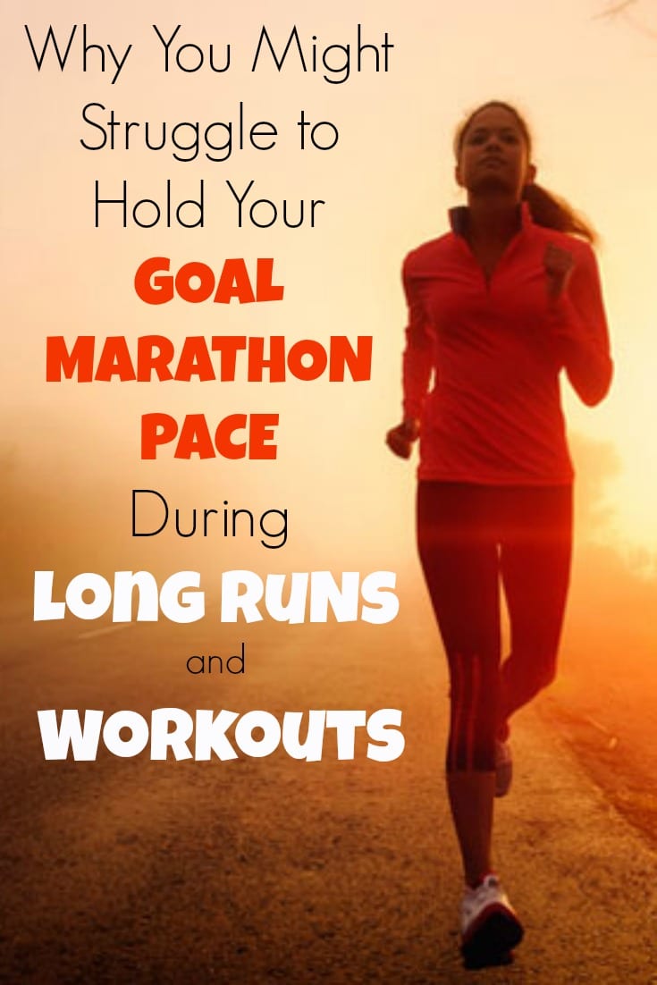 Why You Might Struggle to Hold Your Goal Marathon Pace During Long Runs and  Workouts - Runners Connect