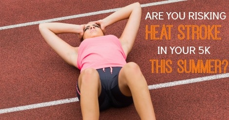Heat stroke is extremely dangerous for runners, especially in races from 5k to 15k. Stay safe running this summer. We show you how to protect yourself, and enjoy your summer of training.