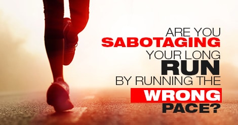 Are You Sabotaging Your Long Run by Running the Wrong Pace