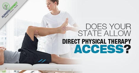 With some injuries you know you will need physical therapy to get back to running, but does your state allow direct access to bypass your physician?
