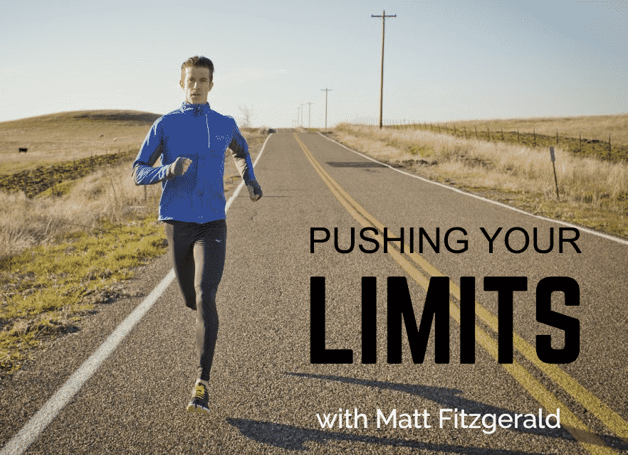 Pushing Your Limits - With Matt Fitzgerald - Runners Connect