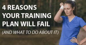4 Reasons Your Training Plan Will Fail