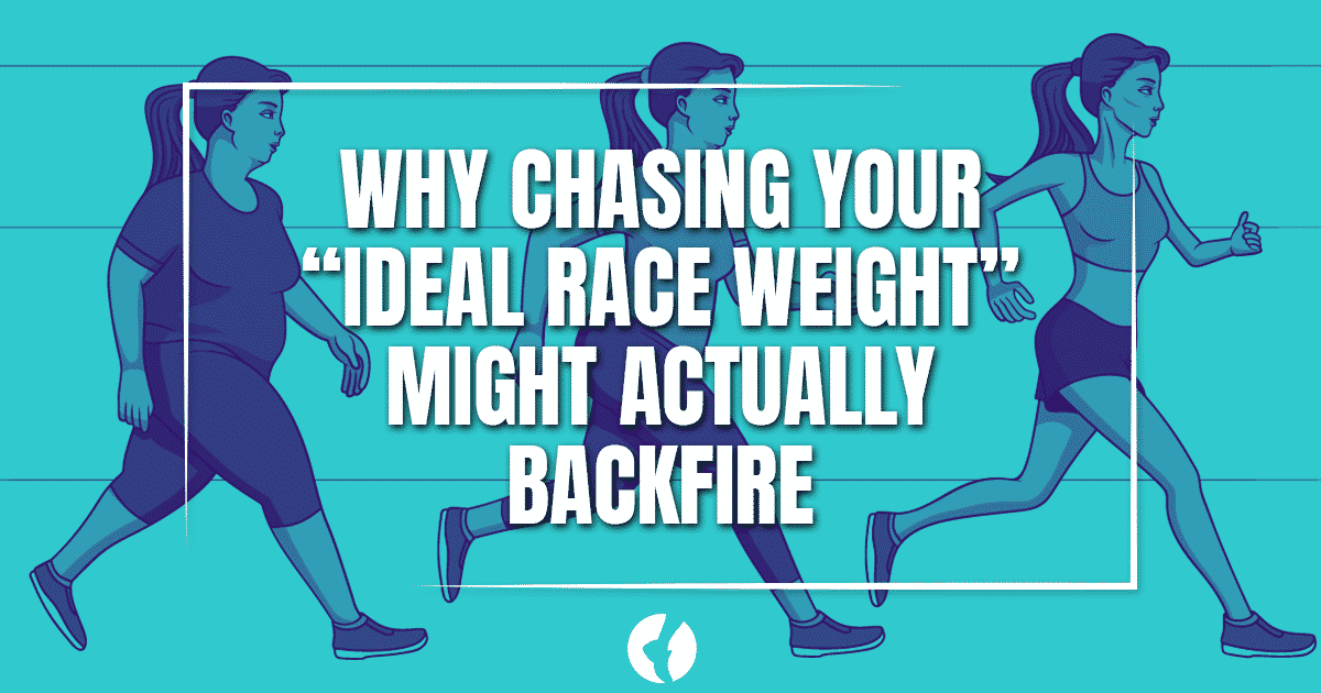 Why Chasing Your “Ideal Race Weight” Might Actually Backfire Runners