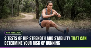 Featured image for: 2 Tests of Hip Strength and Stability That Can Determine Your Risk of Running Knee Injuries