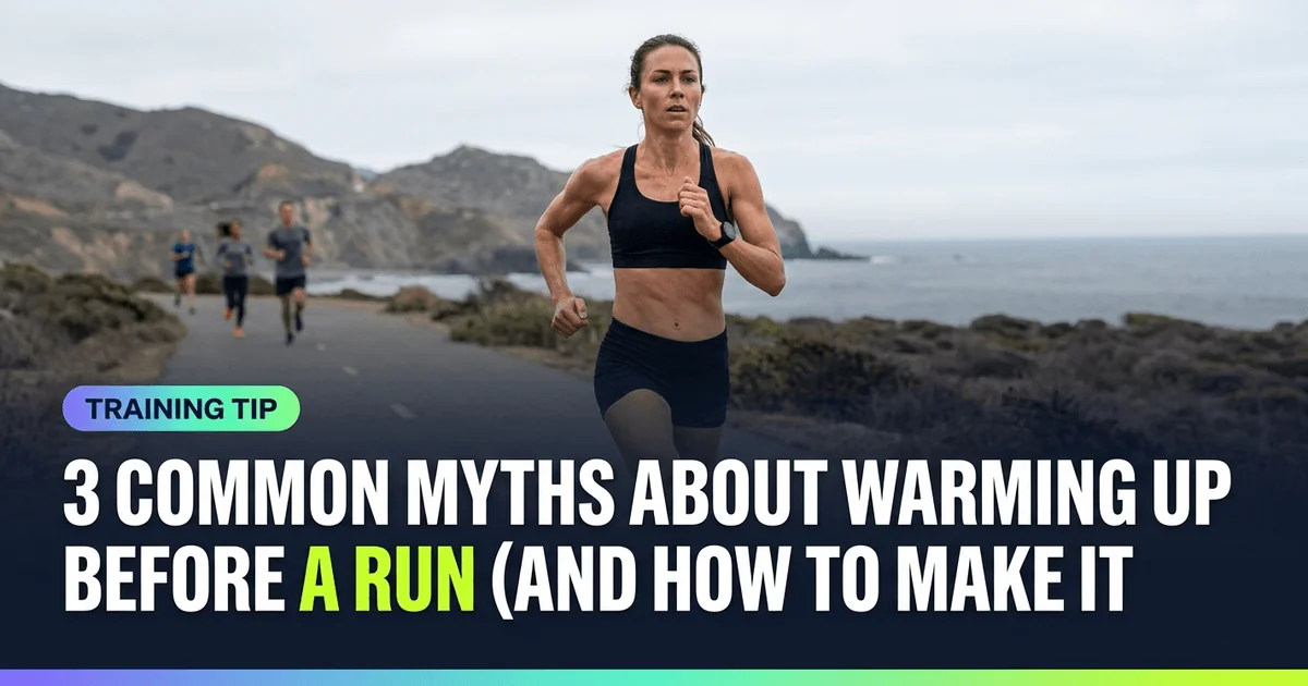 3 Common Myths About Warming Up Before a Run (and How to Make it Work ...