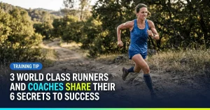 Featured image for: 3 World Class Runners and Coaches Share Their 6 Secrets to Success