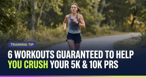 Featured image for: 6 Workouts Guaranteed to Help You Crush Your 5k & 10k PRs