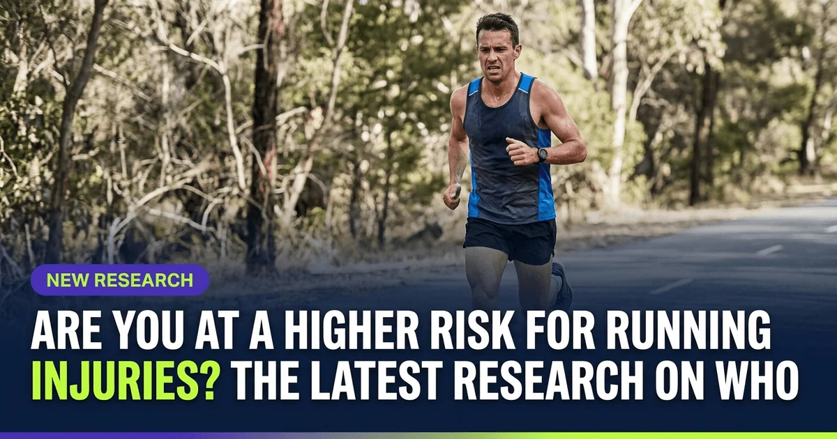 Are You at a Higher Risk for Running Injuries? The Latest Research on ...
