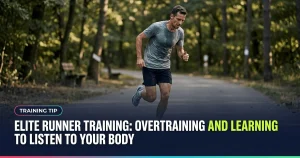 Featured image for: Elite Runner Training: Overtraining and learning to listen to your body