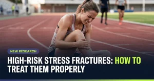 Featured image for: High-Risk Stress Fractures: How to Treat them Properly