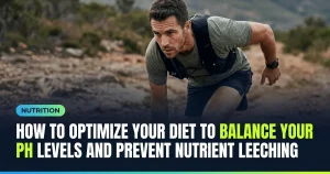Featured image for: How to optimize your diet to balance your pH levels and prevent nutrient leeching