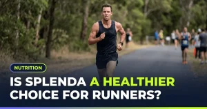 Featured image for: Is Splenda a Healthier Choice for Runners?
