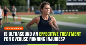 Featured image for: Is Ultrasound an Effecitive Treatment for Overuse Running Injuries?