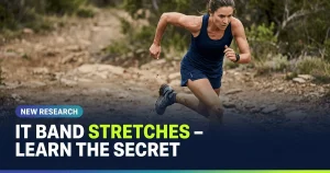 Featured image for: IT Band Stretches - Learn The Secret