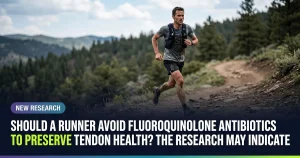 Featured image for: Should a Runner Avoid Fluoroquinolone Antibiotics to Preserve Tendon Health? The Research may Indicate "Yes"