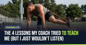 Featured image for: The 4 Lessons My Coach Tried to Teach Me (But I just Wouldn't Listen)