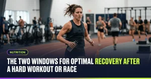 Featured image for: The Two Windows for Optimal Recovery After a Hard Workout or Race
