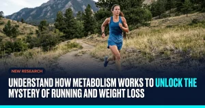 Featured image for: Understand How Metabolism Works to Unlock the Mystery of Running and Weight Loss