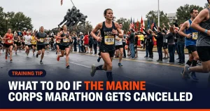 Featured image for: What to do if the Marine Corps Marathon Gets Cancelled