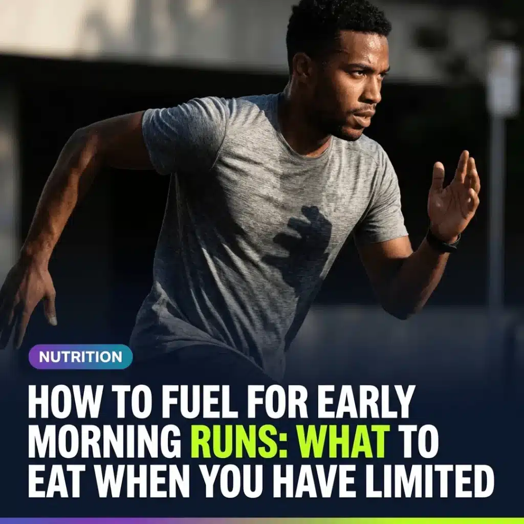 Featured image for: How to Fuel for Early Morning Runs: What to Eat When You Have Limited Time