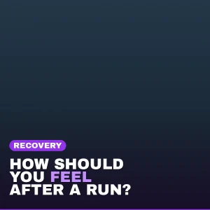 How should you feel after a run - RunnersConnect featured image