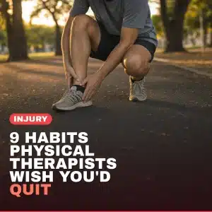 Runner crouched on a park path holding their lower shin, with the headline 9 habits physical therapists wish you would quit